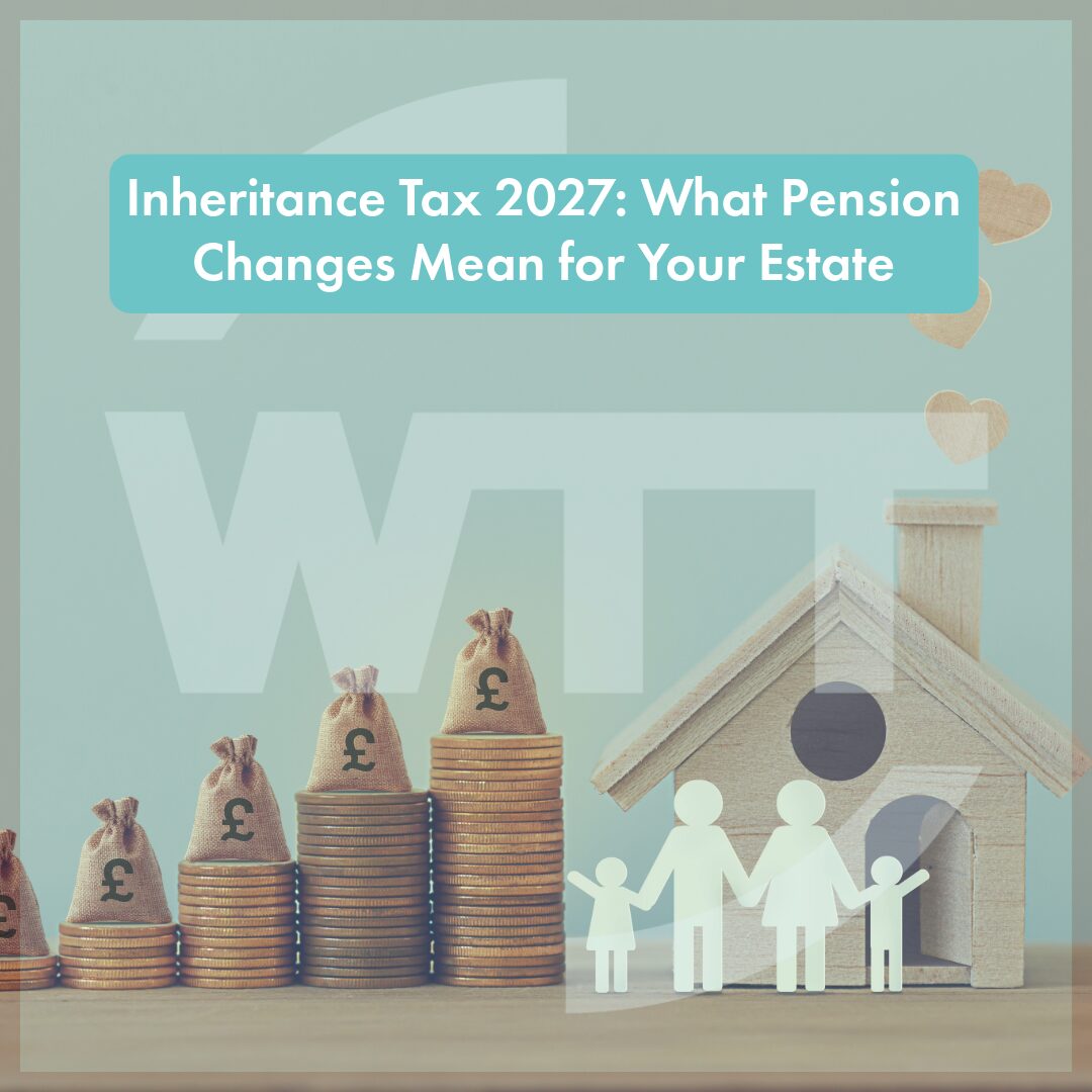 Inheritance Tax 2027: What Pension Changes Mean for Your Estate